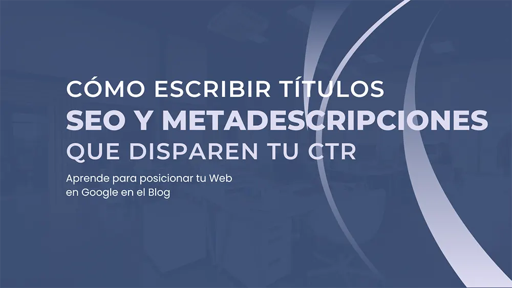 escribir-titulos-seo-metadescripciones
